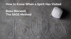 How to know when a spirit has visited