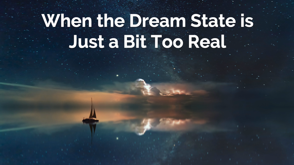 Realistic Dreams ~ What Do They Mean