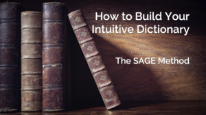 How to Build Your Intuitive Dictionary