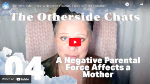 A Negative Parental Force Affects a Mother