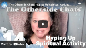 hyping up spiritual activity