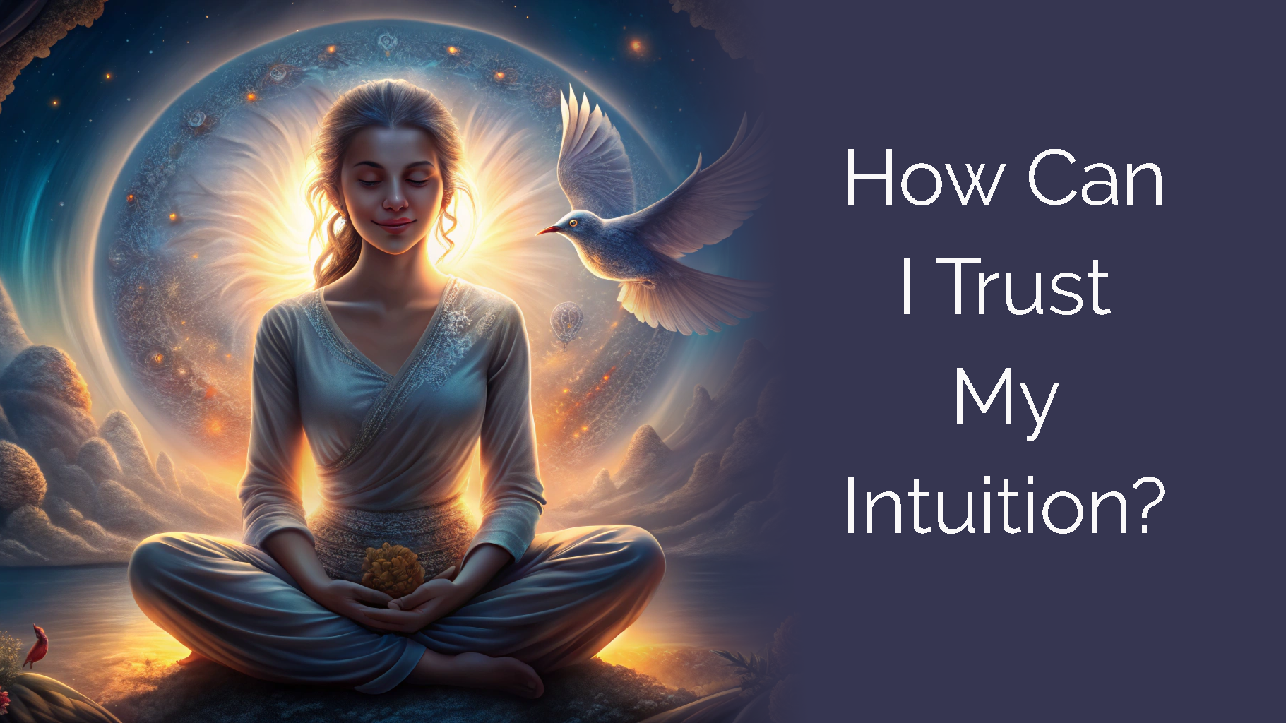 How Can I Trust My Intuition?