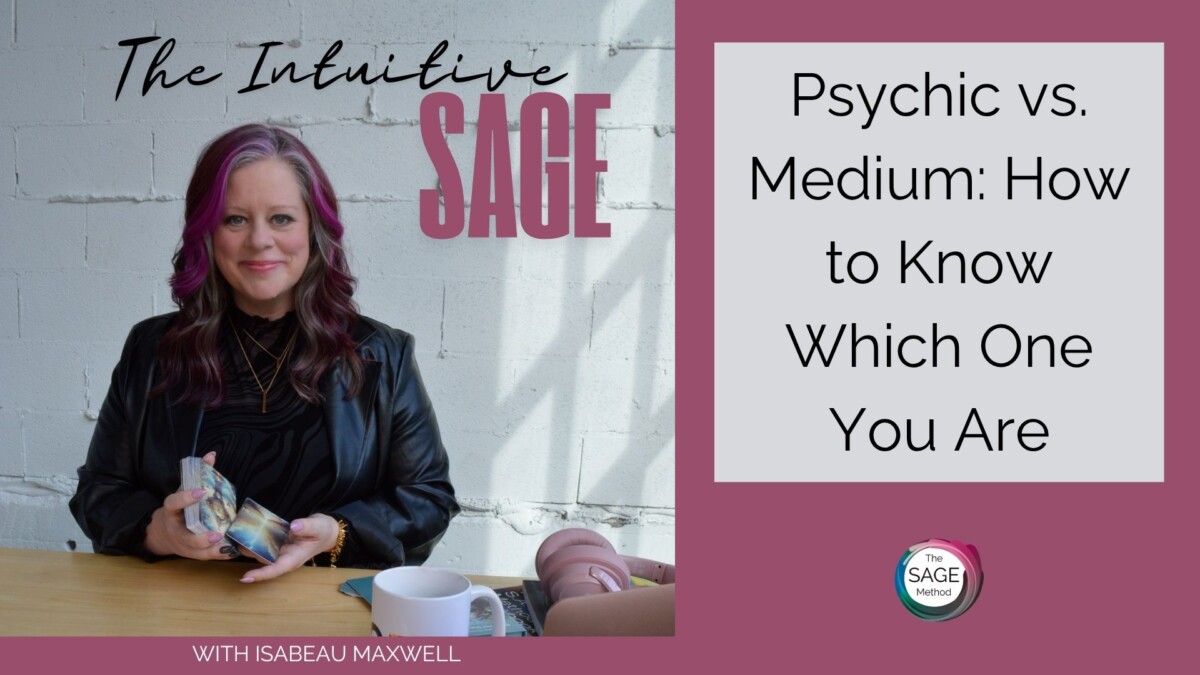 The Intuitive Sage Podcast With Isabeau